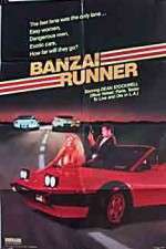 Watch Banzai Runner Xmovies8