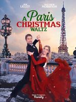 Watch Paris Christmas Waltz Xmovies8