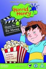 Watch Horrid Henry Goes To The Movies Xmovies8