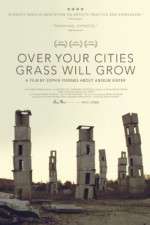 Watch Over Your Cities Grass Will Grow Xmovies8