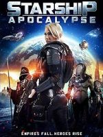 Watch Starship: Apocalypse Xmovies8