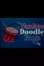 Watch Yankee Doodle Bugs (Short 1954) Xmovies8