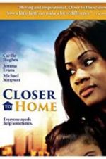 Watch Closer to Home Xmovies8