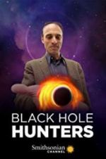 Watch Black Hole Hunters Xmovies8