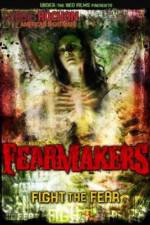 Watch Fearmakers Xmovies8