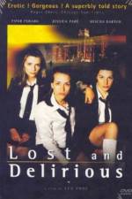 Watch Lost and Delirious Xmovies8