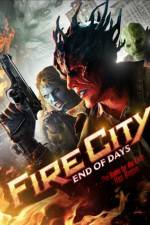 Watch Fire City: End of Days Xmovies8