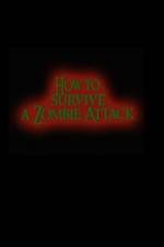 Watch How to Survive a Zombie Attack Xmovies8