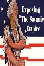 Watch Exposing The Satanic Empire Xmovies8