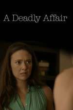 Watch A Deadly Affair Xmovies8