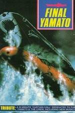 Watch Final Yamato Xmovies8