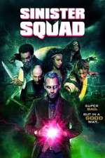 Watch Sinister Squad Xmovies8