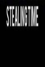 Watch Stealing Time Xmovies8