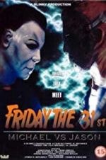 Watch Friday the 31st: Michael vs. Jason Xmovies8