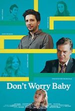 Watch Don\'t Worry Baby Xmovies8