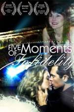 Watch Five Moments of Infidelity Xmovies8