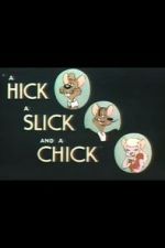 Watch A Hick a Slick and a Chick (Short 1948) Xmovies8