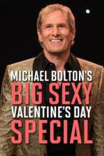 Watch Michael Bolton\'s Big, Sexy Valentine\'s Day Special Xmovies8