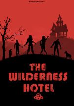 Watch The Wilderness Hotel Xmovies8