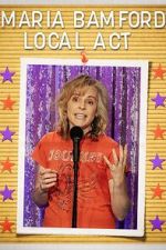 Watch Maria Bamford: Local Act (TV Special 2023) Xmovies8