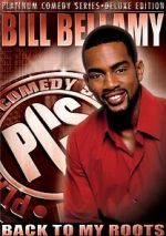 Watch Bill Bellamy: Back to My Roots (TV Special 2005) Xmovies8