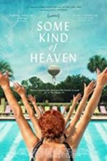 Watch Some Kind of Heaven Xmovies8