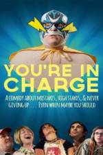 Watch You're in Charge Xmovies8