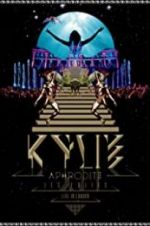 Watch Kylie - Aphrodite: Les Folies Tour 2011 Xmovies8