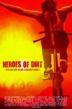 Watch Heroes of Dirt Xmovies8