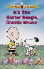 Watch It\'s the Easter Beagle, Charlie Brown! Xmovies8
