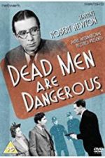 Watch Dead Men Are Dangerous Xmovies8