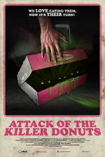 Watch Attack of the Killer Donuts Xmovies8