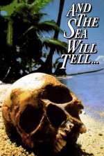 Watch And the Sea Will Tell Xmovies8