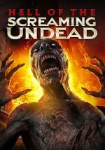 Watch Hell of the Screaming Undead Xmovies8