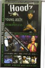 Watch Hoodz Young Jeezy The Raw Streets Of ATL Xmovies8