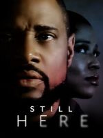 Watch Still Here Xmovies8