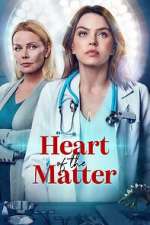 Watch Heart of the Matter Xmovies8