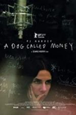 Watch A Dog Called Money Xmovies8