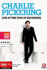 Watch Charlie Pickering Live At The Time Of Recording Xmovies8