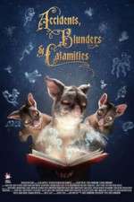 Watch Accidents, Blunders and Calamities Xmovies8