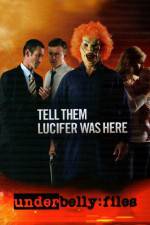 Watch Underbelly Files Tell Them Lucifer Was Here Xmovies8