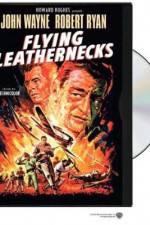 Watch Flying Leathernecks Xmovies8