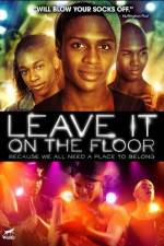 Watch Leave It on the Floor Xmovies8