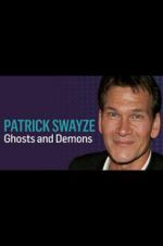 Watch Patrick Swayze: Ghosts and Demons Xmovies8