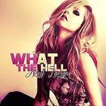 Watch Avril Lavigne: What the Hell Xmovies8