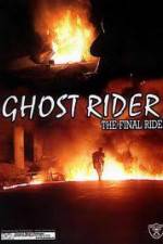 Watch Ghostrider 1: The Final Ride Xmovies8