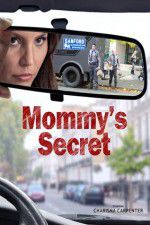 Watch Mommy\'s Secret Xmovies8