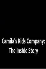 Watch Camila's Kids Company: The Inside Story Xmovies8