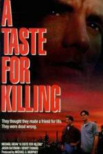 Watch A Taste for Killing Xmovies8