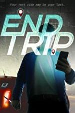 Watch End Trip Xmovies8